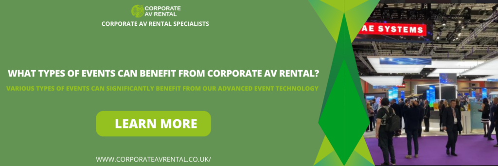 What Types of Events Can Benefit from Corporate AV Rental?